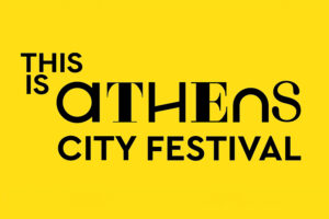 This is Athens City Festival: Η μεγαλύτερη γιορτή της πόλης, με περισσότερες από 200 εκδηλώσεις